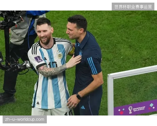 梅西确认将第六次出征世界杯，斯卡洛尼的战术体系将继续围绕其展开